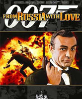 Смотреть Онлайн Джеймс Бонд. Агент 007: Из России с любовью / From Russia with Love [1963]